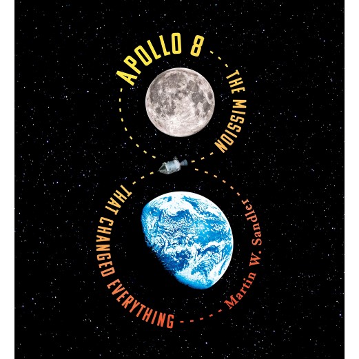 Book Apollo 8: The Mission That Changed Everything
